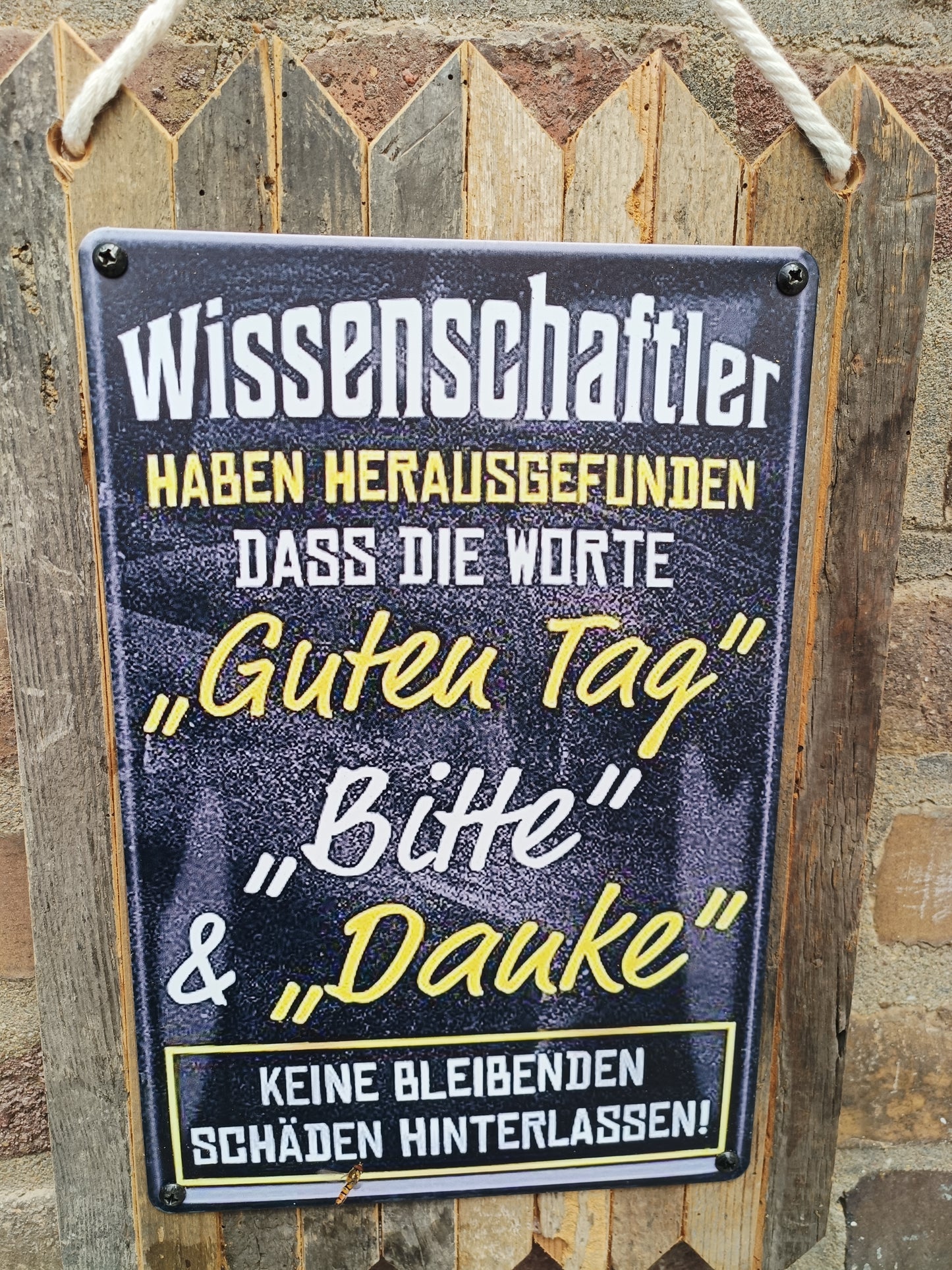 Blechschild " Wissenschaftler haben Herausgefunden das die Worte " Handgefertigt auf Altholz