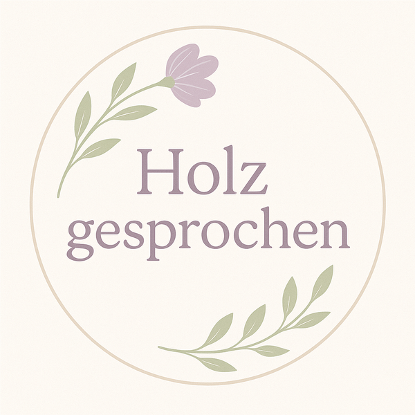 Holzgesprochen