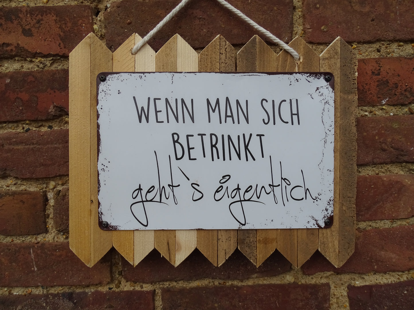 Blechschild " Wenn man sich betrinkt geht`s eigentlich " Handgefertigt auf Altholz