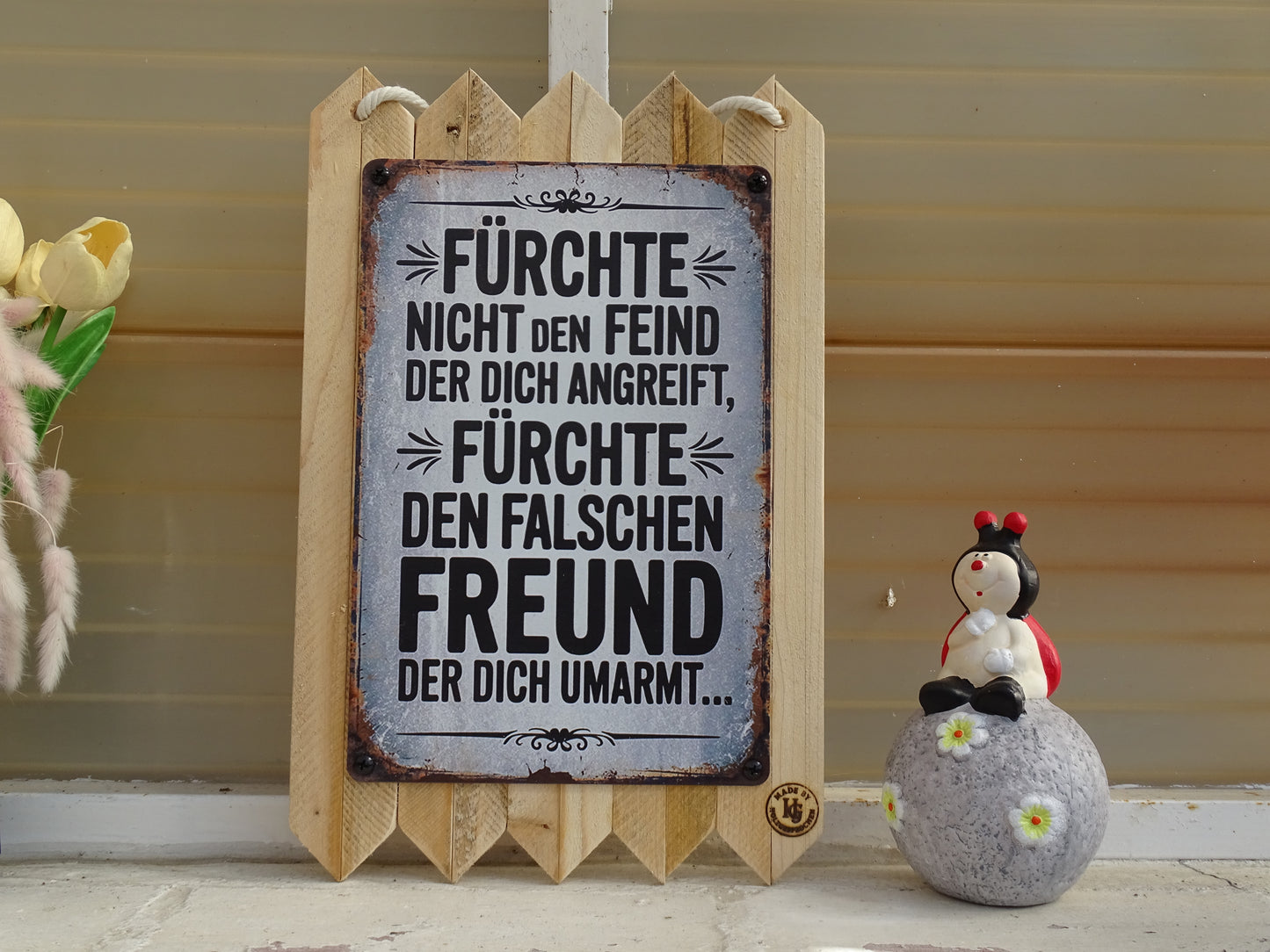 Blechschild Spruch – Nachdenklicher Spruch Wanddeko – Geschenk Idee mit Bedeutung – Altholz Schild Vintag