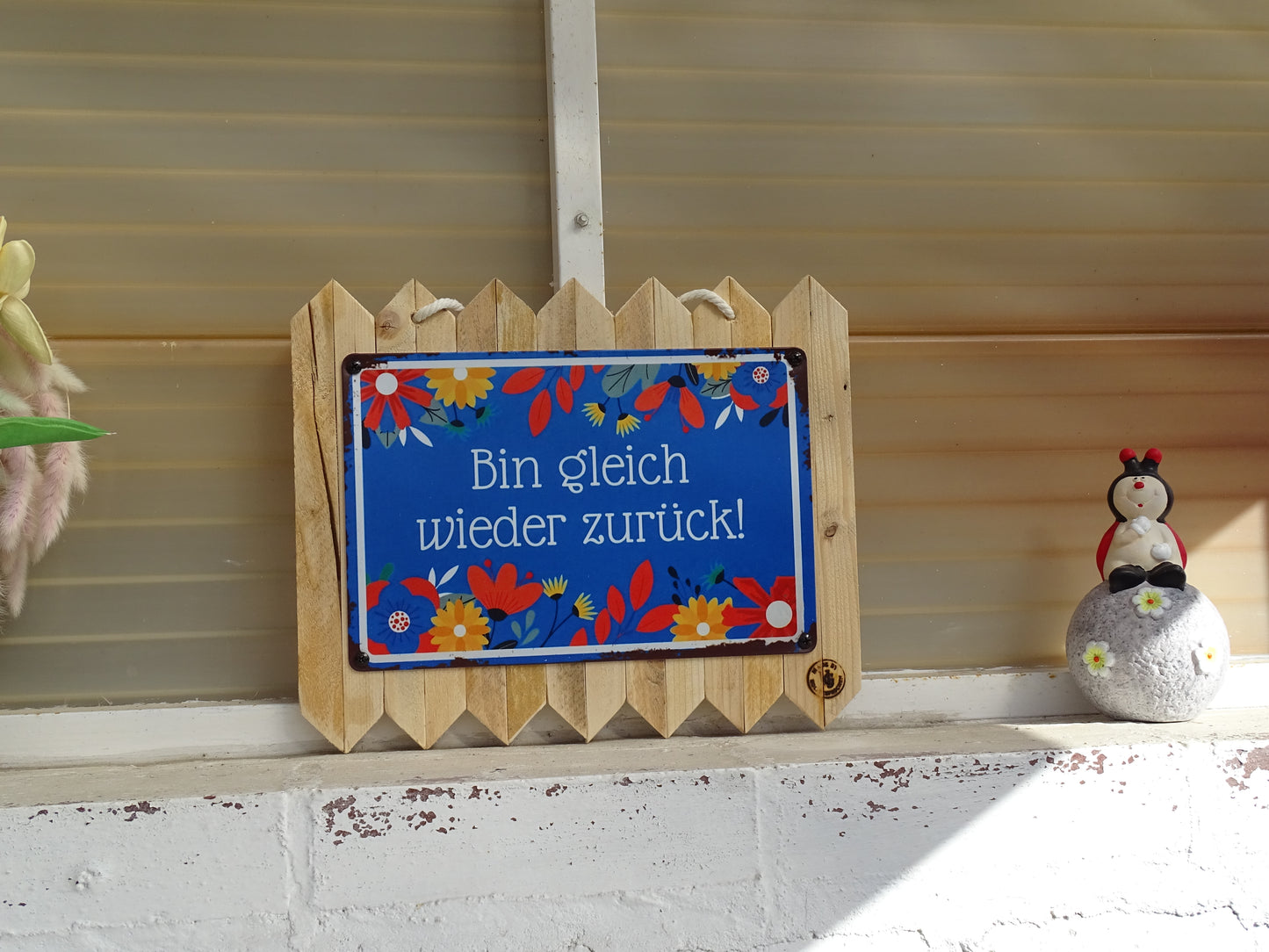 Blechschild  | Bin gleich wieder zurück Blechschild Deko | Blechschild mit Spruch | Tür Spruch Deko | Haustürschild