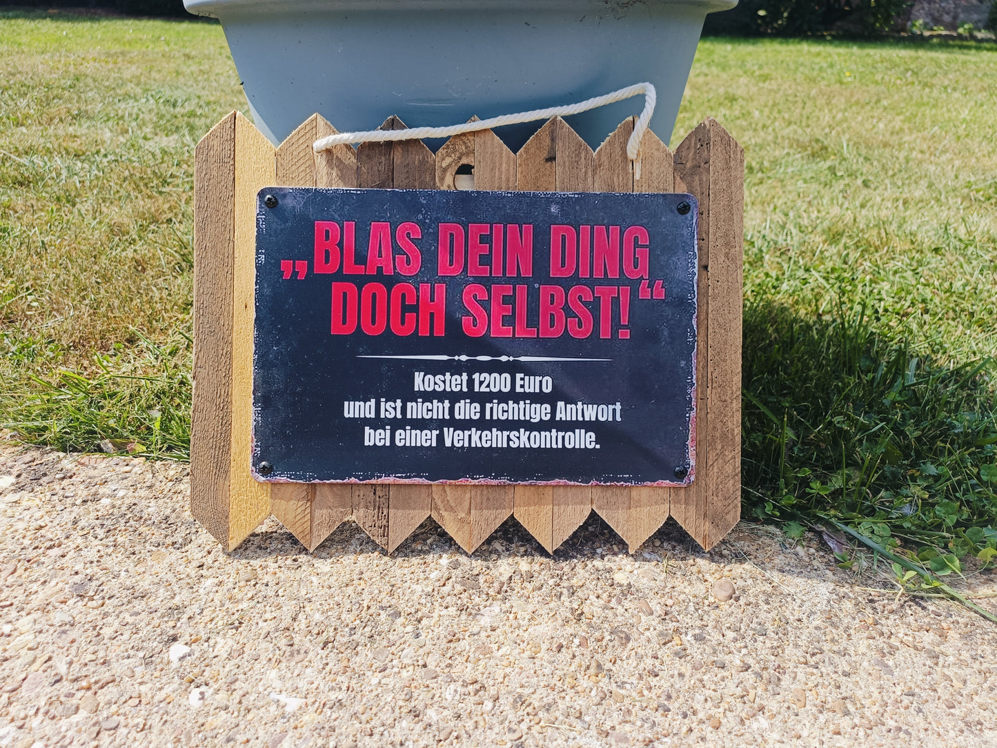 Blechschild  „Blas dein Ding doch selbst…“ – Lustiges Wand Deko, auf Altholz