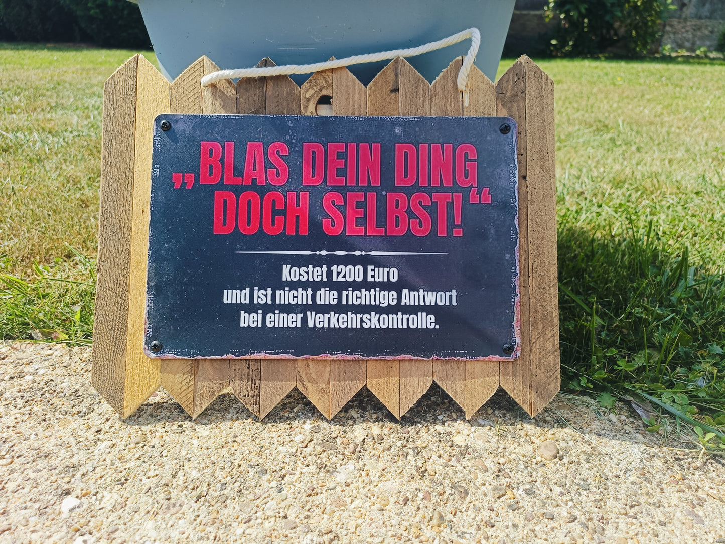 Blechschild  „Blas dein Ding doch selbst…“ – Lustiges Wand Deko, auf Altholz